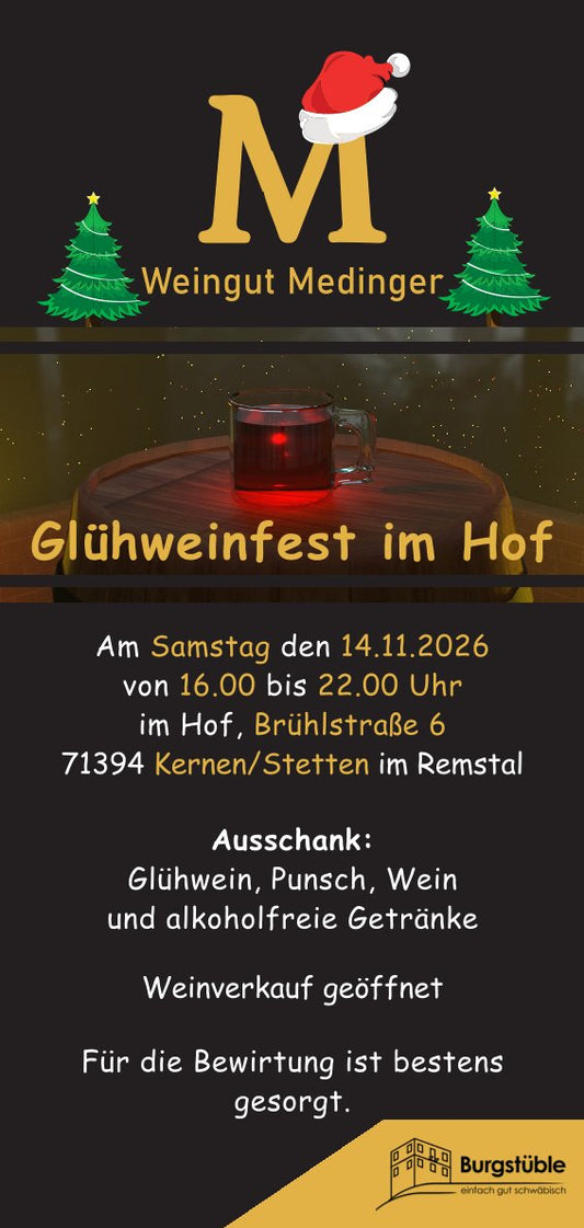 Medinger´s Glühweinfest 14.11.2026 16.00 - 22.00 Uhr